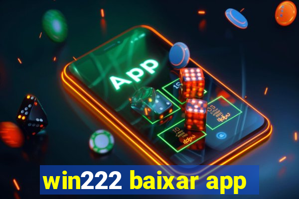 win222 baixar app